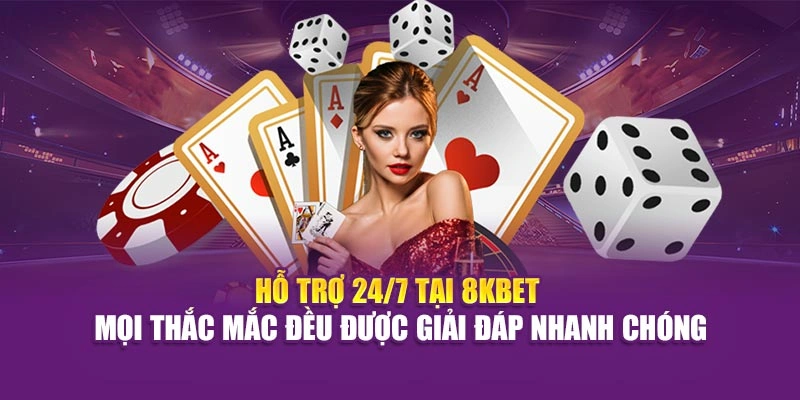 Hỗ trợ 24/7 tại 8KBET – mọi thắc mắc đều được giải đáp nhanh chóng