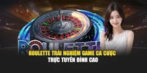 Roulette – Trải Nghiệm Game Cá Cược Trực Tuyến Đỉnh Cao